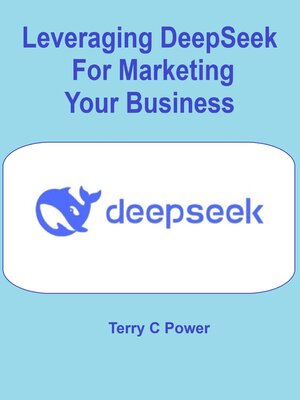 cover image of Leveraging DeepSeek For Marketing Your Business